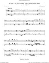 Cover icon of The Ballad Of The Lonesome Cowboy (from Toy Story 4) sheet music for two trombones (duet, duets) by Chris Stapleton and Randy Newman, intermediate skill level