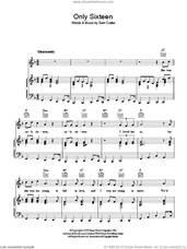 Cover icon of Only Sixteen sheet music for voice, piano or guitar by Sam Cooke, intermediate skill level