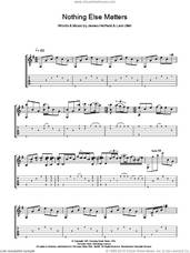 Cover icon of Nothing Else Matters sheet music for guitar (tablature) by Lucie Silvas, James Hetfield and Lars Ulrich, intermediate skill level