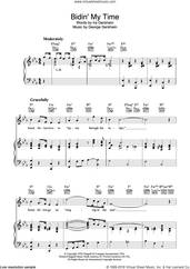 Cover icon of Bidin' My Time sheet music for voice, piano or guitar by George Gershwin and Ira Gershwin, intermediate skill level