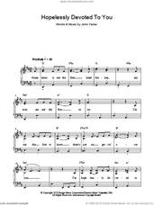 Cover icon of Hopelessly Devoted To You sheet music for piano solo by Olivia Newton-John and John Farrar, easy skill level