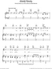 Cover icon of Goody Goody sheet music for voice, piano or guitar by Johnny Mercer and Matt Malneck, intermediate skill level