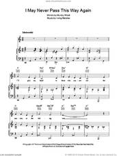 Cover icon of I May Never Pass This Way Again sheet music for voice, piano or guitar by Irving Melsher and Murray Wizell, intermediate skill level