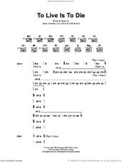 Cover icon of To Live Is To Die sheet music for guitar (chords) by Metallica, Cliff Burton, James Hetfield and Lars Ulrich, intermediate skill level