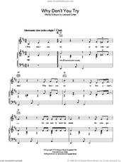Cover icon of Why Don't You Try sheet music for voice, piano or guitar by Leonard Cohen, intermediate skill level