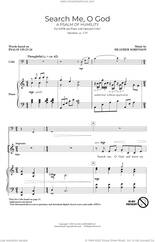 Cover icon of Search Me, O God (A Psalm Of Humility) sheet music for choir (SATB: soprano, alto, tenor, bass) by Heather Sorenson and Psalm 139, intermediate skill level
