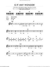Cover icon of Is It Any Wonder? sheet music for piano solo (chords, lyrics, melody) by Tim Rice-Oxley, James Sanger, Richard Hughes and Tom Chaplin, intermediate piano (chords, lyrics, melody)