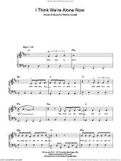 Cover icon of I Think We're Alone Now sheet music for piano solo by Tiffany and Ritchie Cordell, easy skill level