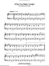 Cover icon of I'll Be Your Baby Tonight sheet music for piano solo by Bob Dylan, intermediate skill level