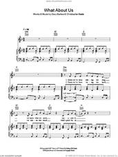 Cover icon of What About Us sheet music for voice, piano or guitar by John Barrowman, Chris Braide and Gary Barlow, intermediate skill level