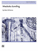 Cover icon of Muskoka Landing sheet music for concert band (full score) by Mark Williams, easy skill level