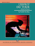 Cover icon of L'Esprit du Tour sheet music for concert band (full score) by Randol Alan Bass, advanced skill level