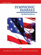 Cover icon of Symphonic Fanfare sheet music for concert band (full score) by Mark Camphouse, advanced skill level