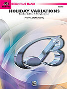 Cover icon of Holiday Variations sheet music for concert band (full score) by Anonymous, beginner skill level