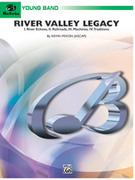 Cover icon of River Valley Legacy sheet music for concert band (full score) by Kevin Mixon, easy skill level