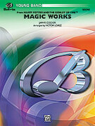 Cover icon of Magic Works sheet music for concert band (full score) by Jarvis Cocker, easy skill level