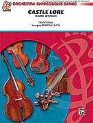 Cover icon of Castle Lore (COMPLETE) sheet music for string orchestra by Anonymous and Robert W. Smith, easy skill level