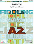 Cover icon of Rockin' It! sheet music for string orchestra (full score) by Julie Lyonn Lieberman, intermediate skill level
