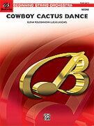 Cover icon of Cowboy Cactus Dance (COMPLETE) sheet music for string orchestra by Elena Roussanova Lucas, easy skill level