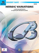 Cover icon of Heroic Variations sheet music for concert band (full score) by Ludwig van Beethoven and Jerry Brubaker, classical score, easy/intermediate skill level