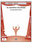 Cover icon of An Australian Sea Ballad sheet music for concert band (full score) by Robert Sheldon, easy skill level