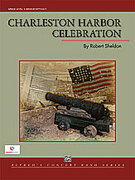 Cover icon of Charleston Harbor Celebration sheet music for concert band (full score) by Robert Sheldon, intermediate skill level