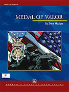 Cover icon of Medal of Valor sheet music for concert band (full score) by Steve Hodges, easy/intermediate skill level