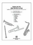 Come So Far (COMPLETE) for Choral Pax - easy scott wittman sheet music