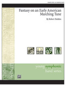 Cover icon of Fantasy on an Early American Marching Tune (COMPLETE) sheet music for concert band by Robert Sheldon, easy/intermediate skill level