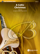 Cover icon of A Celtic Christmas (COMPLETE) sheet music for concert band by Anonymous and Douglas E. Wagner, beginner skill level