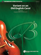 Cover icon of Variant on an Old English Carol (COMPLETE) sheet music for string orchestra by Anonymous and Robert W. Smith, easy/intermediate skill level