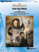 Cover icon of Into the West (COMPLETE) sheet music for concert band by Howard Shore, Annie Lennox and Douglas E. Wagner, easy/intermediate skill level