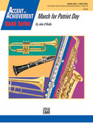Cover icon of March for Patriot Day (COMPLETE) sheet music for concert band by John O'Reilly, beginner skill level