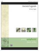 Cover icon of Ancient Legends (COMPLETE) sheet music for concert band by Gary Fagan, easy/intermediate skill level
