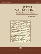 Cover icon of Joyful Variations (COMPLETE) sheet music for concert band by Brian Beck, intermediate skill level