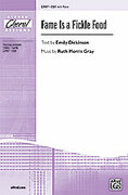 Cover icon of Fame Is a Fickle Food sheet music for choir (SSA: soprano, alto) by Ruth Morris Gray and Emily Dickinson, intermediate skill level