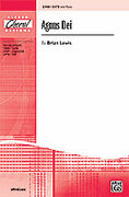 Cover icon of Agnus Dei sheet music for choir (SATB: soprano, alto, tenor, bass) by Brian Lewis, intermediate skill level