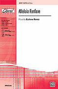 Cover icon of Alleluia Fanfare sheet music for choir (SATB: soprano, alto, tenor, bass) by Earlene Rentz, intermediate skill level