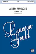 Cover icon of A Red, Red Rose sheet music for choir (SATB: soprano, alto, tenor, bass) by Brian Lewis and Robert Burns, intermediate skill level
