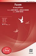 Cover icon of Pacem sheet music for choir (SATB: soprano, alto, tenor, bass) by Andy Beck and Brian Fisher, intermediate skill level