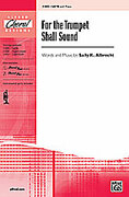 Cover icon of For the Trumpet Shall Sound sheet music for choir (SATB: soprano, alto, tenor, bass) by Sally K. Albrecht, intermediate skill level