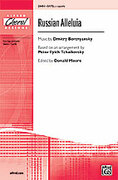 Cover icon of Russian Alleluia sheet music for choir (SATB, a cappella) by Dimitry Bortnyansky, Pyotr Ilyich Tchaikovsky and Donald Moore, intermediate skill level
