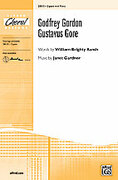 Cover icon of Godfrey Gordon Gustavus Gore sheet music for choir (2-Part) by Janet Gardner, intermediate skill level