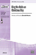 Cover icon of Ring the Bells on Christmas Day sheet music for choir (SSA: soprano, alto) by Donald Moore, intermediate skill level
