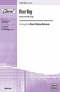 Cover icon of Poor Boy sheet music for choir (SSA: soprano, alto) by Anonymous and Ruth Elaine Schram, intermediate skill level