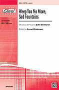 Cover icon of Weep You No More, Sad Fountains sheet music for choir (SATB: soprano, alto, tenor, bass) by John Dowland and Russell Robinson, intermediate skill level
