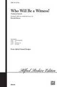 Cover icon of Who Will Be a Witness? sheet music for choir (2-Part) by Anonymous and Donald Moore, intermediate skill level