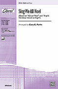 Cover icon of Sing We All Noel sheet music for choir (SSAA: soprano, alto) by Anonymous and Gary E. Parks, intermediate skill level