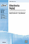 Cover icon of I Hear America Singing! sheet music for choir (SAB: soprano, alto, bass) by Anonymous, Sally K. Albrecht and Jay Althouse, intermediate skill level