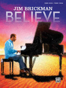 Cover icon of Believe sheet music for piano, voice or other instruments by Jim Brickman, easy/intermediate skill level